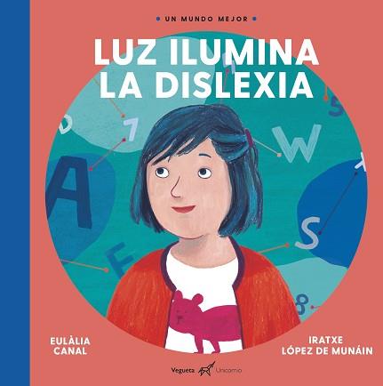 LUZ ILUMINA LA DISLEXIA | 9788417137229 | CANAL, EULALIA/LOPEZ DE MUNAIN, IRATXE