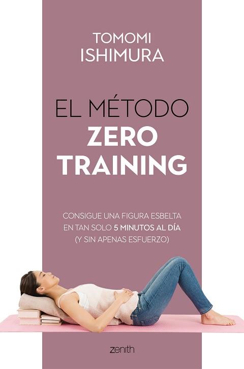 METODO ZERO TRAINING, EL | 9788408236085 | ISHIMURA, TOMOMI