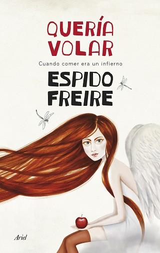 QUERIA VOLAR | 9788434418517 | ESPIDO FREIRE