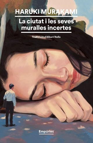 CIUTAT I LES SEVES MURALLES INCERTES, LA | 9788419729248 | MURAKAMI, HARUKI