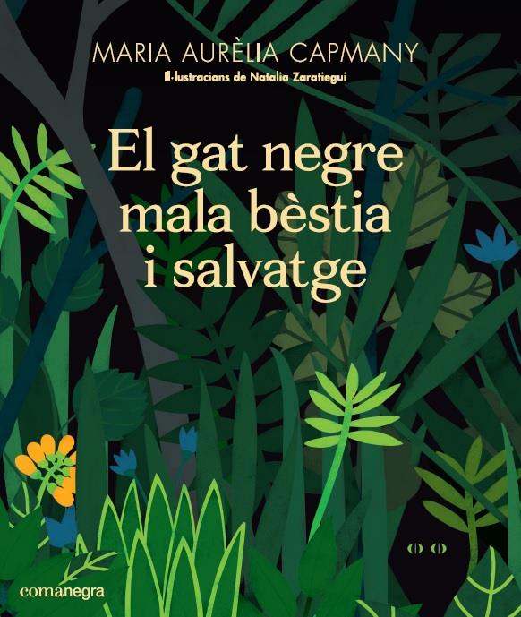 GAT NEGRE MALA BÈSTIA I SALVATGE,EL | 9788417188658 | CAPMANY FARNES, MARIA AURELIA