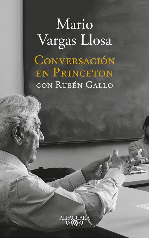 CONVERSACION EN PRINCETON | 9788420431789 | MARIO VARGAS LLOSA / RUBEN GALLO