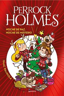 NOCHE DE PAZ NOCHE DE MISTERIO  SERIE PERROCK HOLMES 20  | 9788419501394 | PALMIOLA, ISAAC