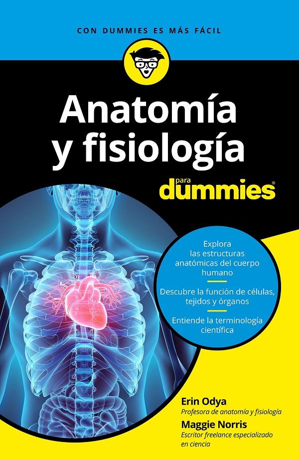 ANATOMIA Y FISIOLOGIA PARA DUMMIES | 9788432904271 | ODYA, ERIN/NORRIS, MAGGIE