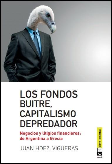 NEGOCIOS Y LITIGIOS FINANCIEROS: DE ARGENTINA A GRECIA | 9788494343308 | HERNANDEZ VIGUERAS, JUAN 