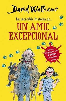 INCREIBLE HISTORIA D´UN AMIC EXCEPCIONAL, L´ | 9788490432921 | WALLIAMS, DAVID