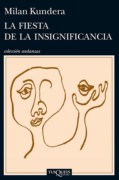 FIESTA DE LA INSIGNIFICANCIA, LA  | 9788483839287 | KUNDERA, MILAN 