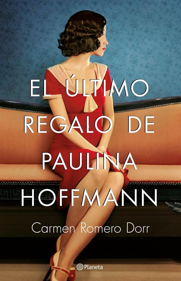 ULTIMO REGALO DE PAULINA HOFFMANN, EL  | 9788408180593 | ROMERO DORR, CARMEN