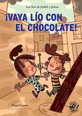 VAYA LIO CON EL CHOCOLATE! LIBRO CON MUCHO HUMOR PARA NIÑOS DE 8 AÑOS | 9788417210151 | FARRAN NACHER, ESTER