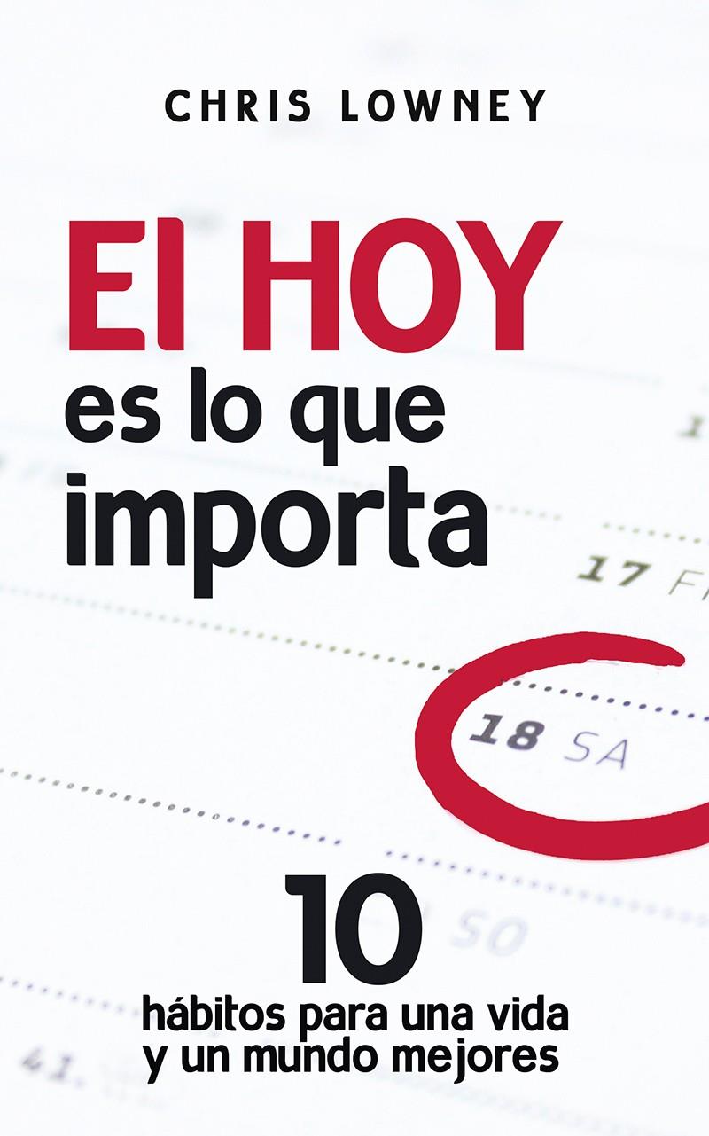 HOY ES LO QUE IMPORTA, EL | 9788429328288 | LOWNEY, CHRIS