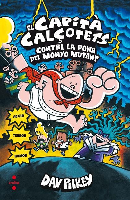 CAPITA CALÇOTETS CONTRA LA DONA DEL MONO MUTANT, EL | 9788466144056 | PILKEY, DAV