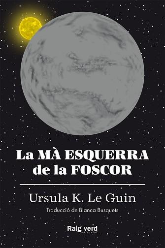 MA ESQUERRA DE LA FOSCOR , LA | 9788417925291 | K. LE GUIN, URSULA