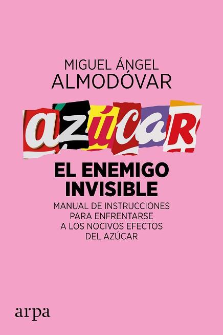 AZUCAR EL ENEMIGO INVISIBLE | 9788416601561 | ALMODOVAR MARTIN, MIGUEL ANGEL