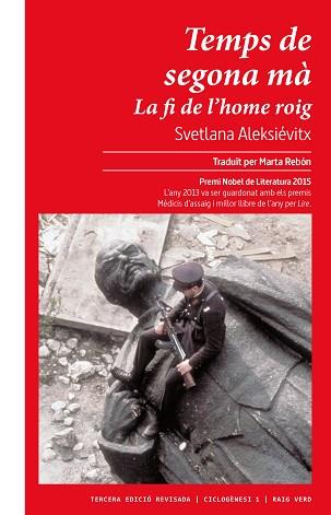 TEMPS DE SEGONA MA LA FI DE L'HOME ROIG | 9788417925987 | ALEKSIEVIC, SVETLANA ALEKSANDROVNA