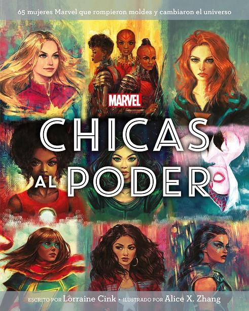 MARVEL CHICAS AL PODER | 9788416914494 | CINK, LORRAINE / ZHANG, ALICE X./ MARVEL