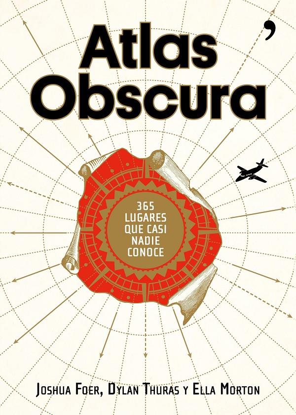 ATLAS OBSCURA | 9788499985152 | FOER, JOSHUA /THURAS, DYLAN / MORTON, ELLA