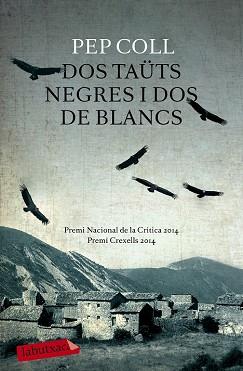 DOS TAUTS NEGRES I DOS DE BLANCS | 9788499309132 | COLL, PEP 