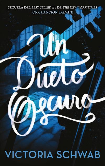 DUETO OSCURO, UN  | 9788496886957 | SCHWAB, VICTORIA