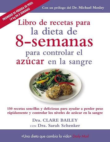 LIBRO DE RECETAS PARA LA DIETA DE 8-SEMANAS PARA CONTROLAR EL AZUCAR EN LA SANGR | 9788497991605 | BAILEY, CLARE