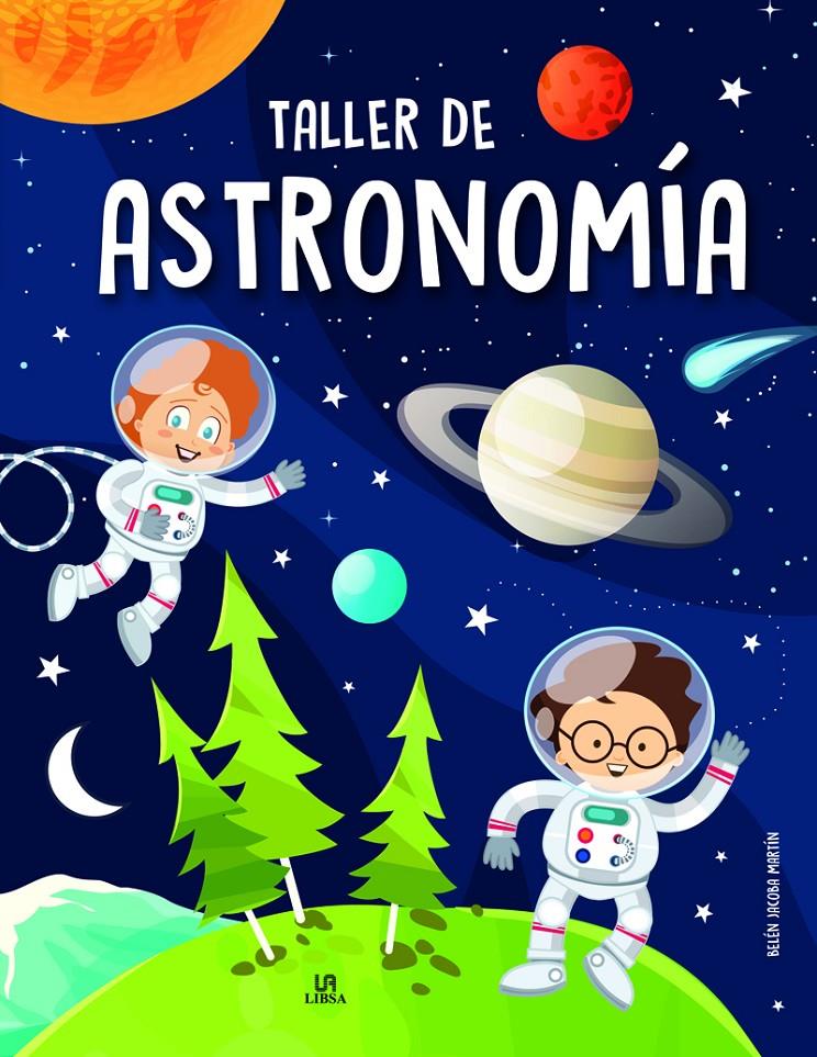 TALLER DE ASTRONOMIA | 9788466238120 | MARTIN ARMAND, BELEN JACOBA