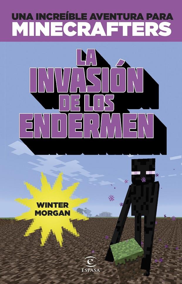 MINECRAFT LA INVASION DE LOS ENDERMEN | 9788467045109 | MORGAN, WINTER