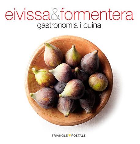 GASTRONOMIA IBIZA Y FORMENTERA CATALAN | 9788484783879 | ALEU AMAT, ORIOL/FONT I RODON, MARGA