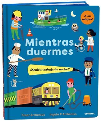 MIENTRAS DUERMES ¿QUIEN TRABAJA DE NOCHE? | 9788491018995 | ARRHENIUS, PETER