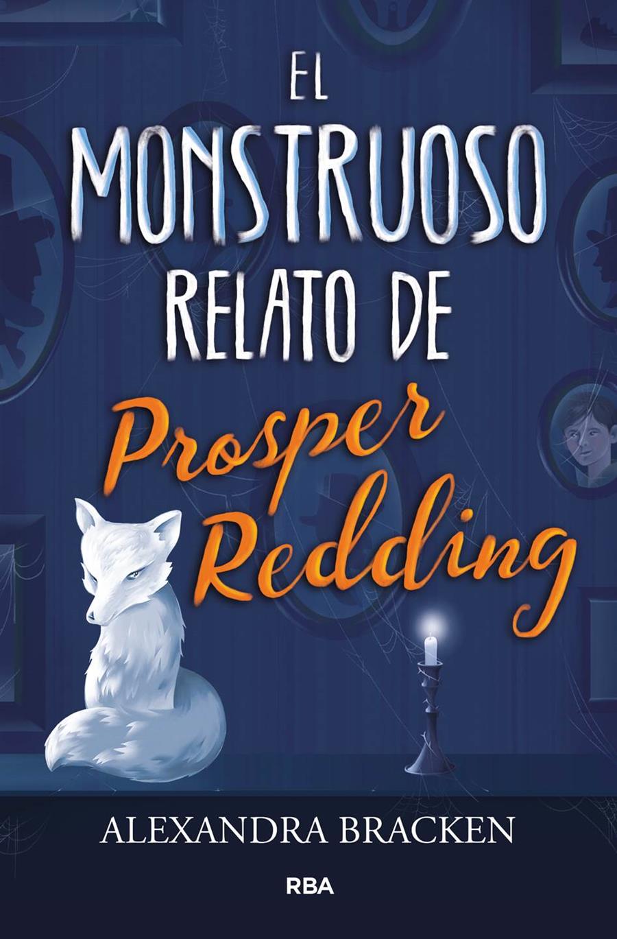 MONSTRUOSO RELATO DE PROSPER REDING, EL  | 9788427213340 | BRACKEN , ALEXANDRA