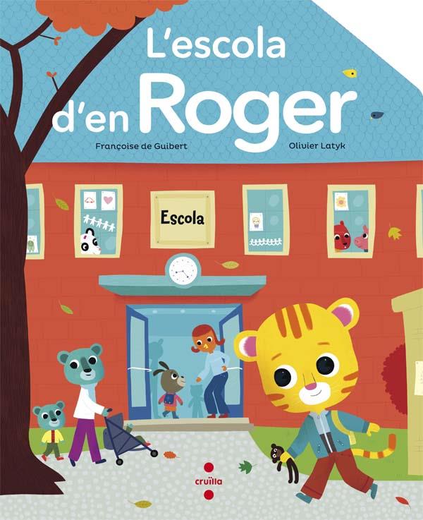 ESCOLA D'EN ROGER, L' | 9788466139915 | DE GUIBERT, FRANÇOISE