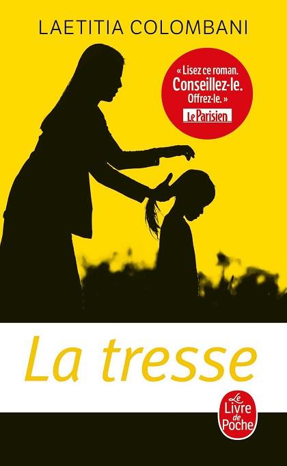 TRESSE, LA | 9782253906568 | COLOMBANI, LAETITIA