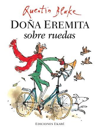 DOÑA EREMITA SOBRE RUEDAS | 9788493776770 | BLAKE, QUENTIN 