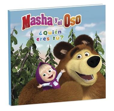 QUIEN ERES TU  MASHA Y EL OSO  ALBUM ILUSTRADO 1 | 9788448845940