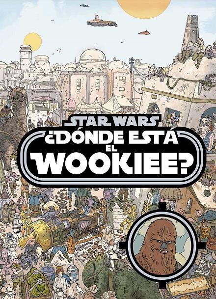 STAR WARS. DONDE ESTA EL WOOKIEE? | 9788408161240