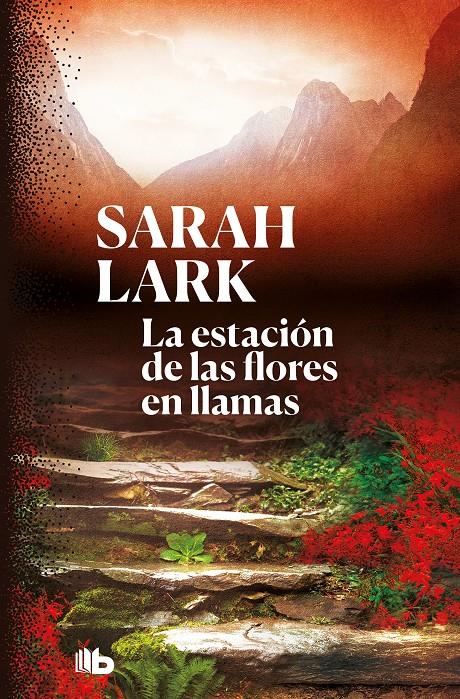 ESTACION DE LAS FLORES EN LLAMAS, LA (TRILOGIA DEL FUEGO 1) | 9788413140797 | LARK, SARAH