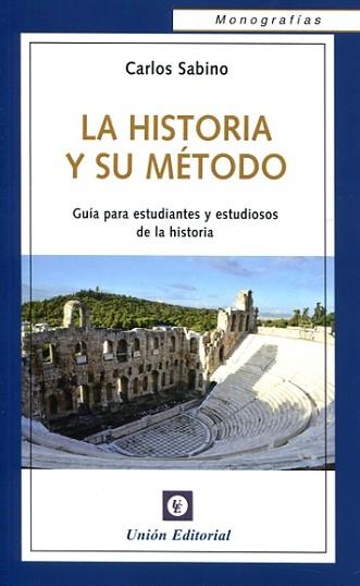 HISTORIA Y SU MEDOTODO | 9788472097025 | SABINO, CARLOS