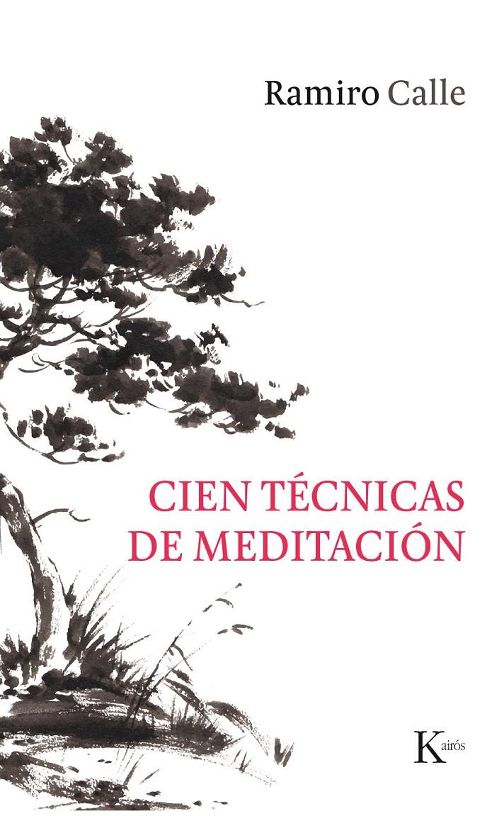 CIEN TECNICAS DE MEDITACION | 9788499886244 | CALLE CAPILLA, RAMIRO