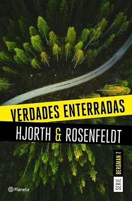 VERDADES ENTERRADAS (SERIE BERGMAN 7) | 9788408249474 | HJORTH, MICHAEL / ROSENFELDT, HANS