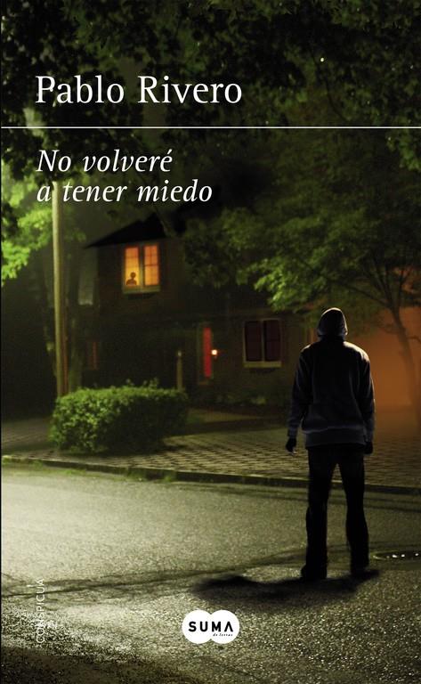 NO VOLVERE A TENER MIEDO | 9788483658727 | RIVERO, PABLO