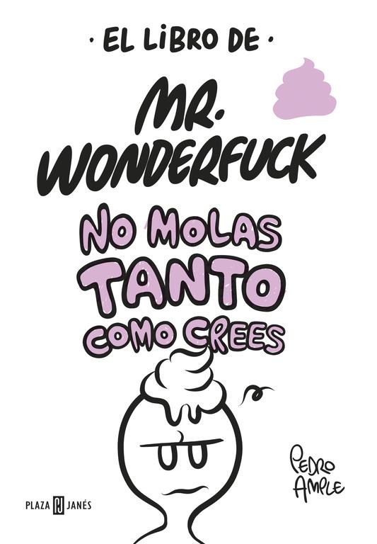 LIBRO DE MR WONDERFUCK, EL  | 9788401017629 | AMPLE, PEDRO