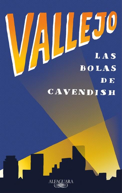 BOLAS DE CAVENDISH, LAS  | 9788420430645 | VALLEJO, FERNANDO 