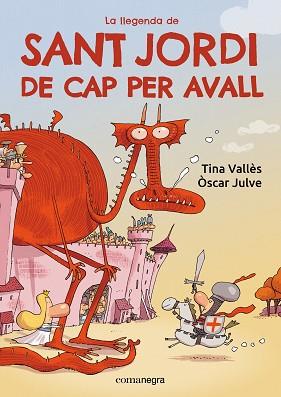 LLEGENDA DE SANT JORDI DE CAP PER AVALL, LA | 9788419590985 | VALLES, TINA / JULVE, OSCAR