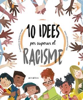 10 IDEES PER SUPERAR EL RACISME | 9788418592317 | ELEONORA FORNASARI