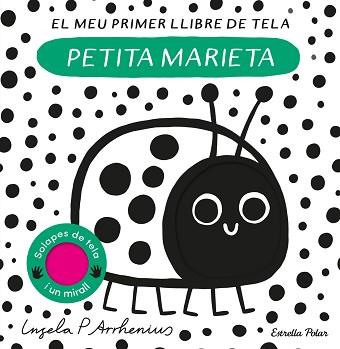 PETITA MARIETA  EL MEU PRIMER LLIBRE DE TELA | 9788413897219 | ARRHENIUS, INGELA P.