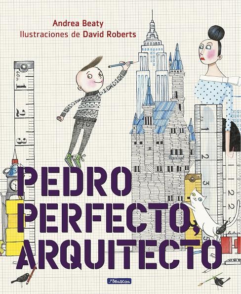 PEDRO PERFECTO ARQUITECTO | 9788448849801 | BEATY, ANDREA / ROBERTS, DAVID 