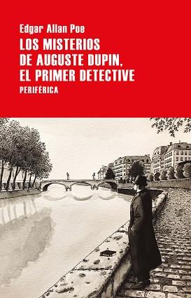 MISTERIOS DE AUGUSTE DUPIN, EL PRIMER DETECTIVE, LOS | 9788418264597 | ALLAN POE, EDGAR