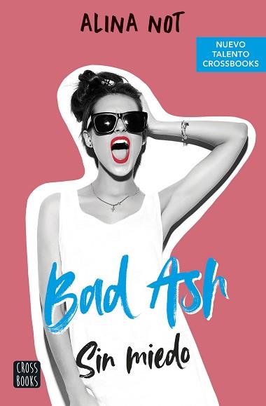 BAD ASH 2  SIN MIEDO | 9788408249283 | NOT, ALINA