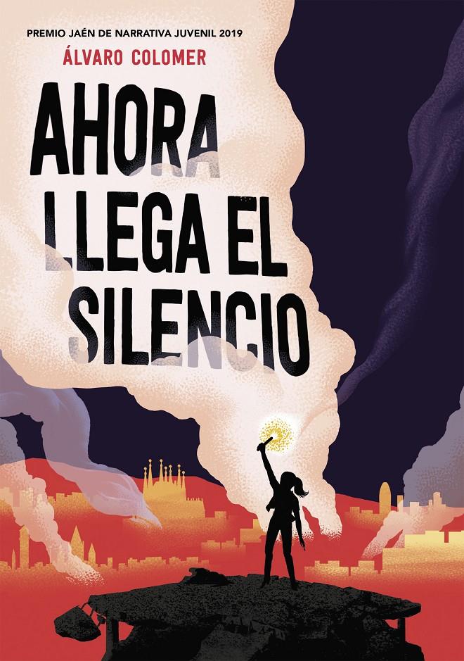 AHORA LLEGA EL SILENCIO | 9788417922283 | COLOMER, ALVARO