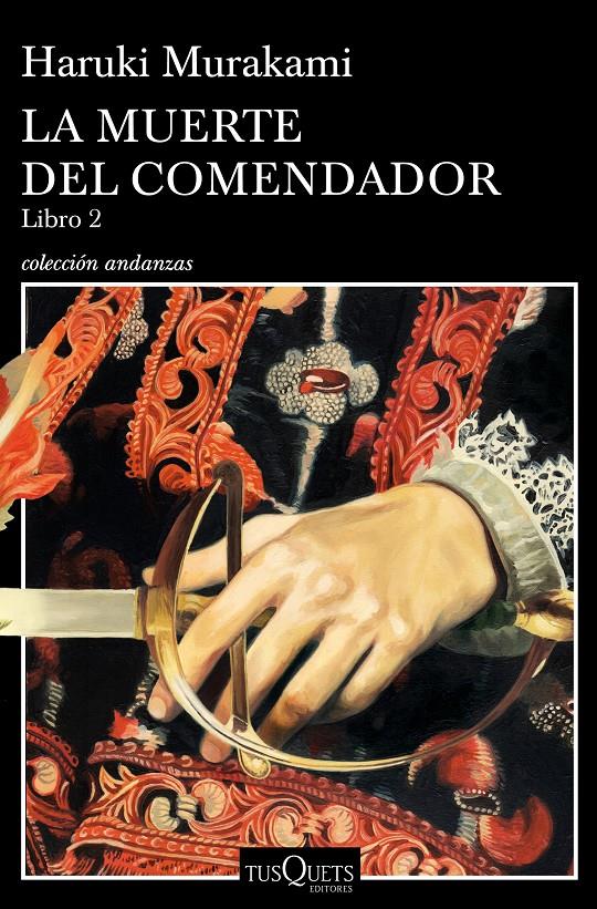 MUERTE DEL COMENDADOR, LA (LIBRO 2) | 9788490666326 | MURAKAMI, HARUKI