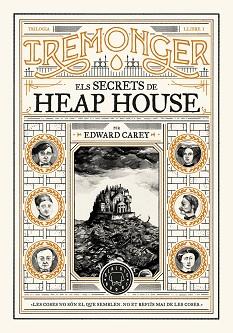 SECRETS DE HEAP HOUSE, TRILOGIA IREMONGER 1: ELS  | 9788419654342 | CAREY, EDWARD