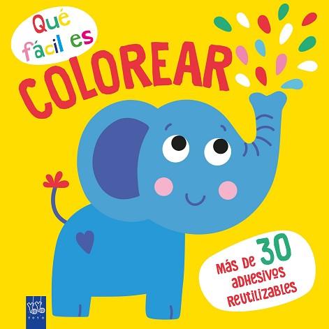 QUE FACIL ES COLOREAR  ELEFANTE | 9788408249344 | YOYO